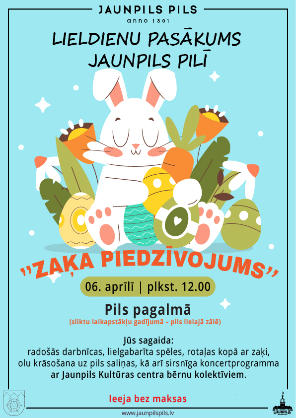 Lieldienu pasākumu Jaunpils pilī | “ZAĶA PIEDZĪVOJUMS”