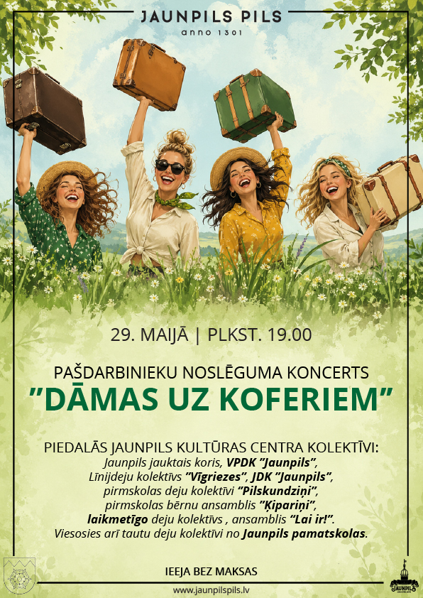 Jaunpils pils Kultūras centra pašdarbnieku noslēguma koncertu | “DĀMAS UZ KOFERIEM”