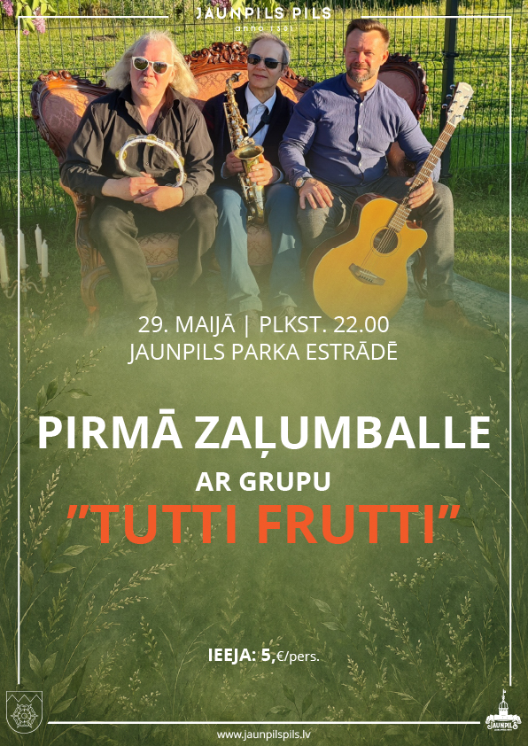 PIRMĀ ZAĻUMBALLE | “TUTTI FRUTTI”