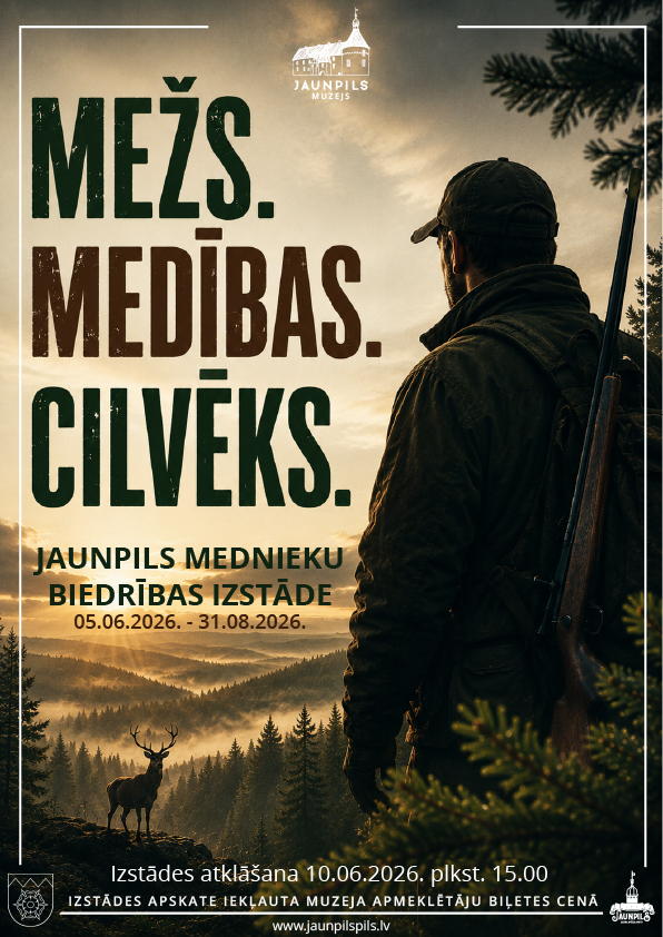 Jaunpils mednieku biedrības izstādes | MEŽS. MEDĪBAS. CILVĒKS.